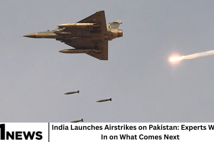 India Launches Airstrikes on Pakistan: Experts Weigh In on What Comes Next