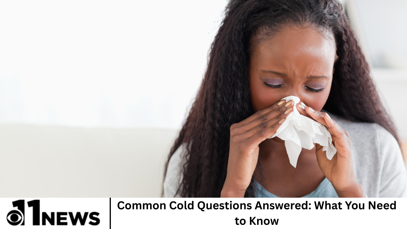 Common Cold Questions Answered: What You Need to Know
