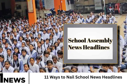 11 Ways to Nail School News Headlines
